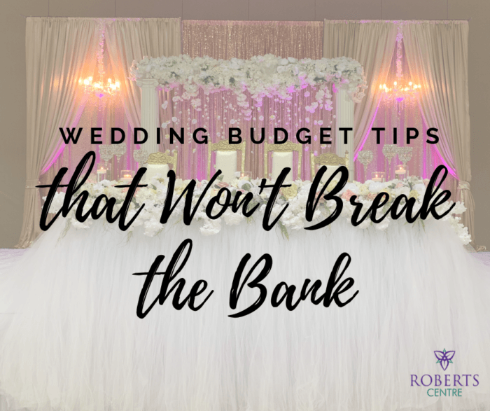 wedding budget tips that wont break the bank roberts centre online wedding budget
